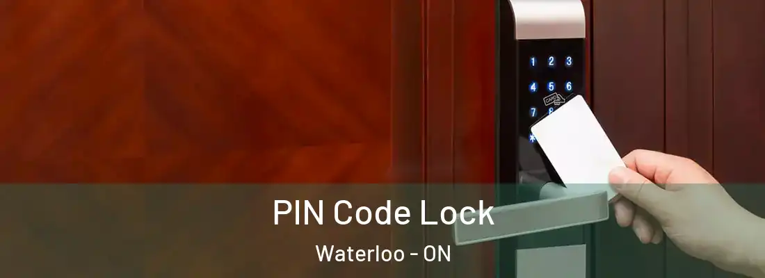  PIN Code Lock Waterloo - ON