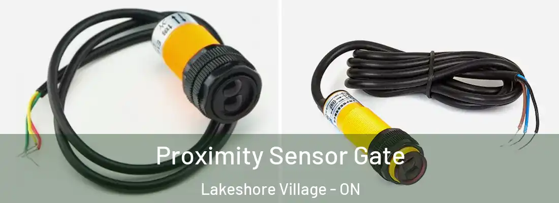  Proximity Sensor Gate Lakeshore Village - ON
