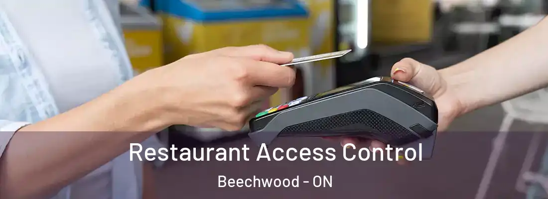  Restaurant Access Control Beechwood - ON