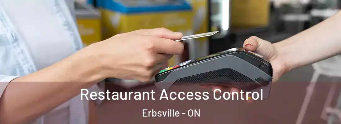  Restaurant Access Control Erbsville - ON