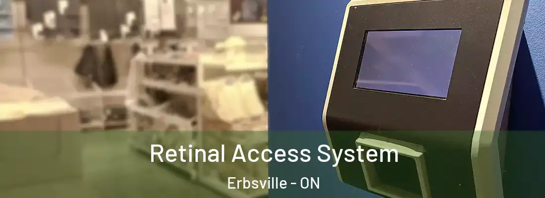  Retinal Access System Erbsville - ON