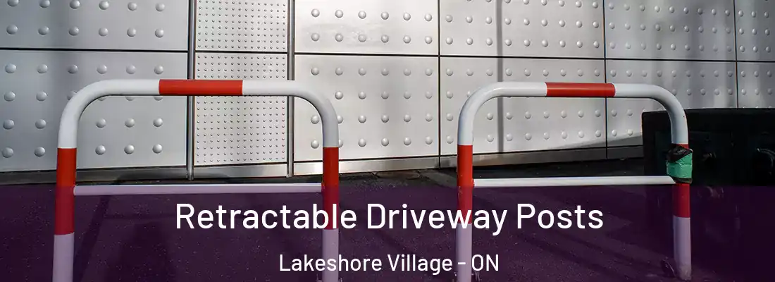  Retractable Driveway Posts Lakeshore Village - ON