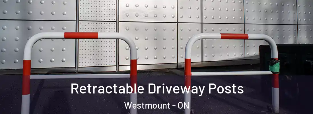  Retractable Driveway Posts Westmount - ON