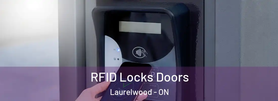  RFID Locks Doors Laurelwood - ON