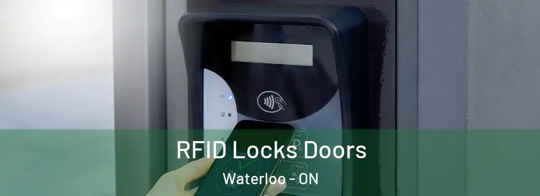  RFID Locks Doors Waterloo - ON