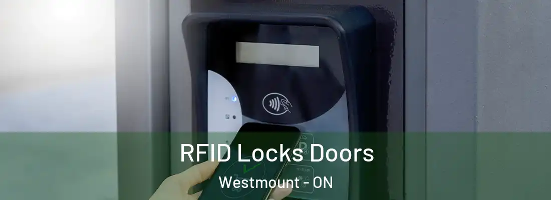  RFID Locks Doors Westmount - ON