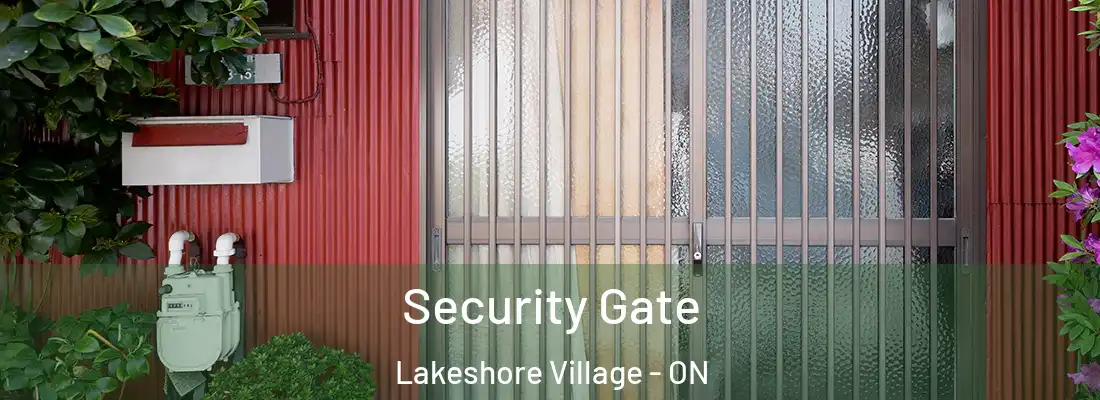  Security Gate Lakeshore Village - ON