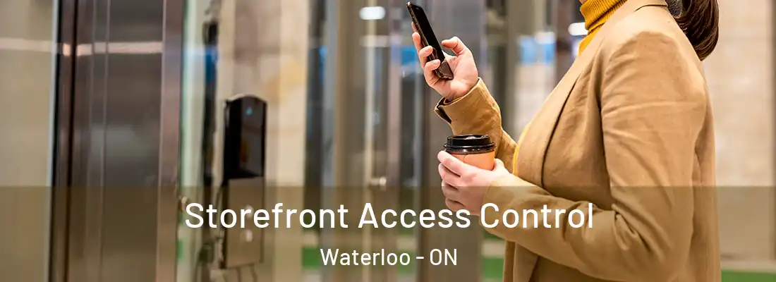  Storefront Access Control Waterloo - ON