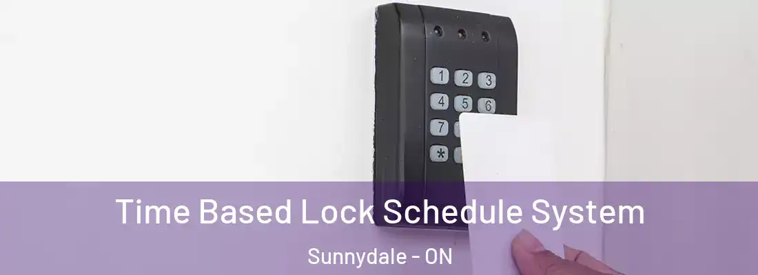  Time Based Lock Schedule System Sunnydale - ON