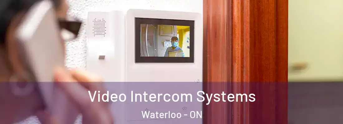  Video Intercom Systems Waterloo - ON