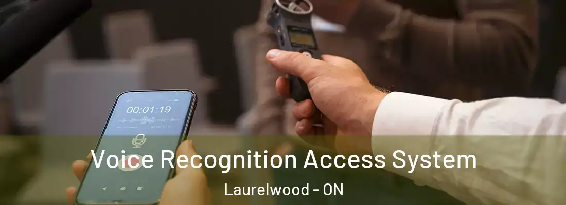  Voice Recognition Access System Laurelwood - ON