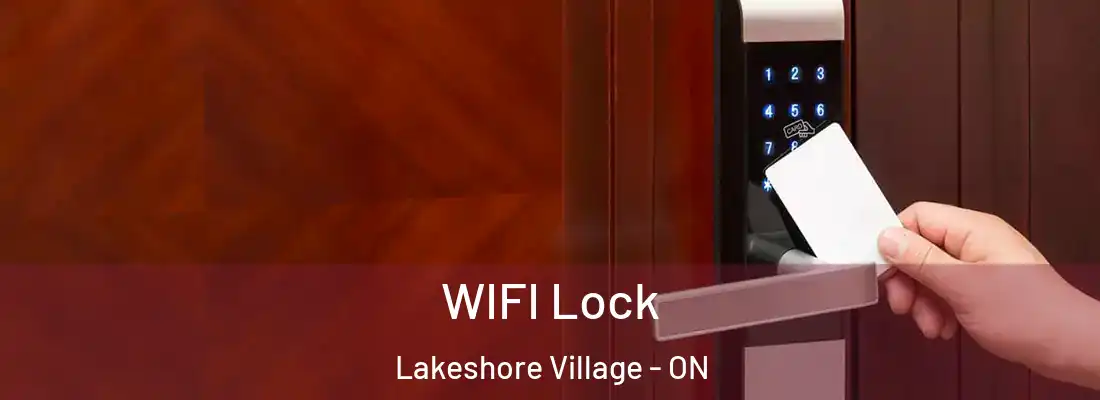  WIFI Lock Lakeshore Village - ON